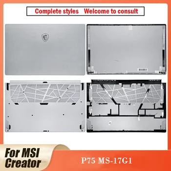 JAUNAS Oriģinālas MSI Radītājs P75 MS-17G1 Sērijas Klēpjdatoru LCD Back Cover/Apakšā Lietu Aizmugurējā Vāka Augšējā Atpakaļ Gadījumā, ja Radītājs P75 MS-17G1
